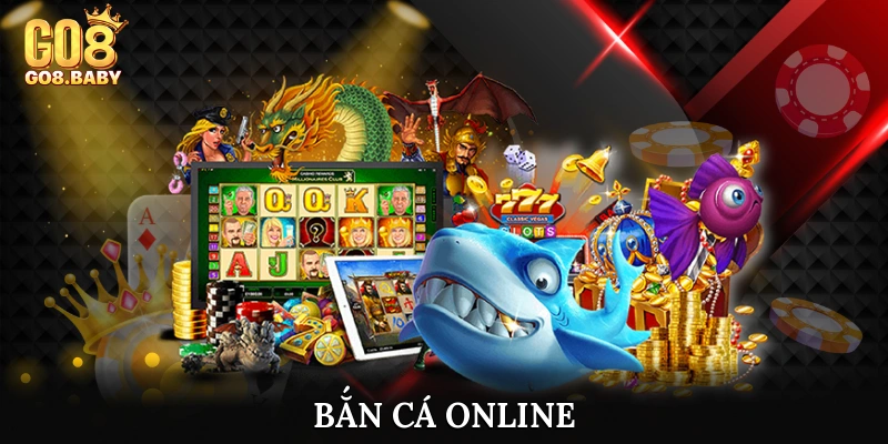 Bắn cá online