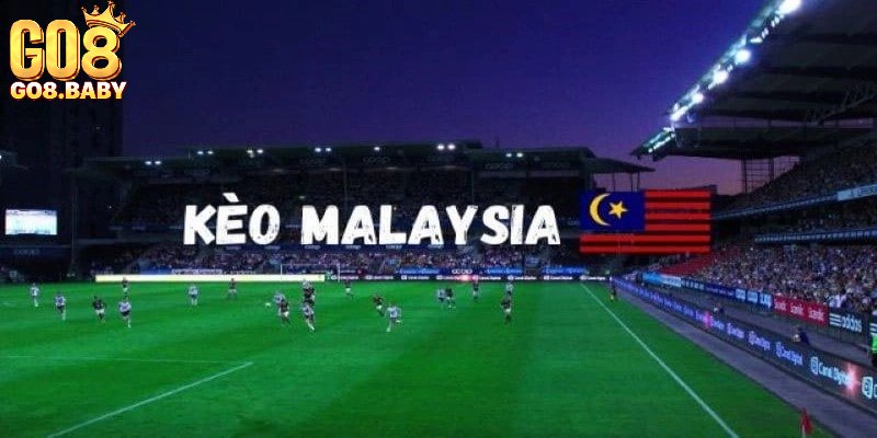 Các bí kíp chốt kèo Malay từ dân chuyên