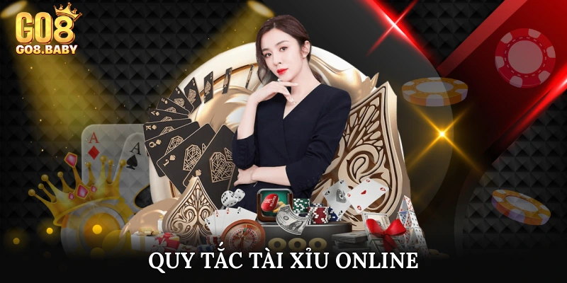 Quy tắc tài xỉu online