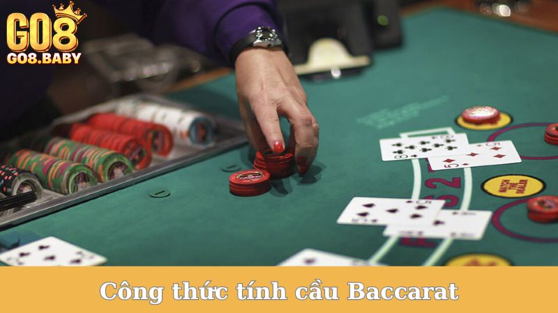 Công Thức Tính Cầu Baccarat